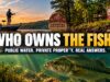 Who Actually Owns the Fish in America’s Rivers and Lakes? The Answer Might Surprise You